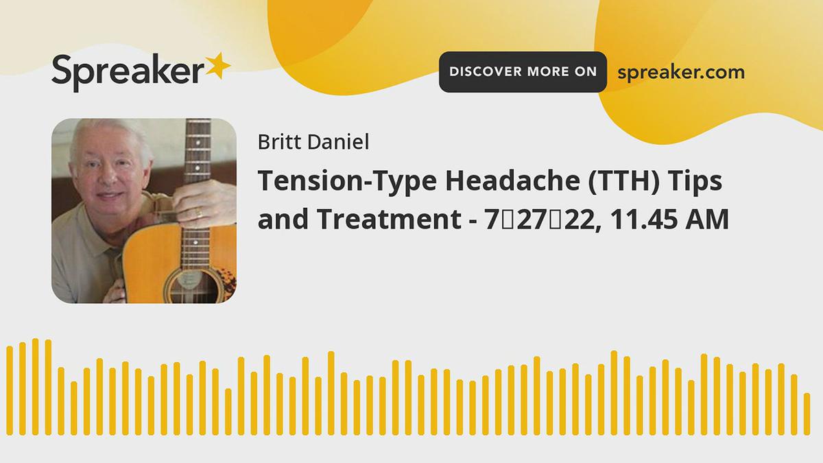 'Video thumbnail for Tension-Type Headache (TTH) Tips and Treatment - 72722, 11.45 AM'